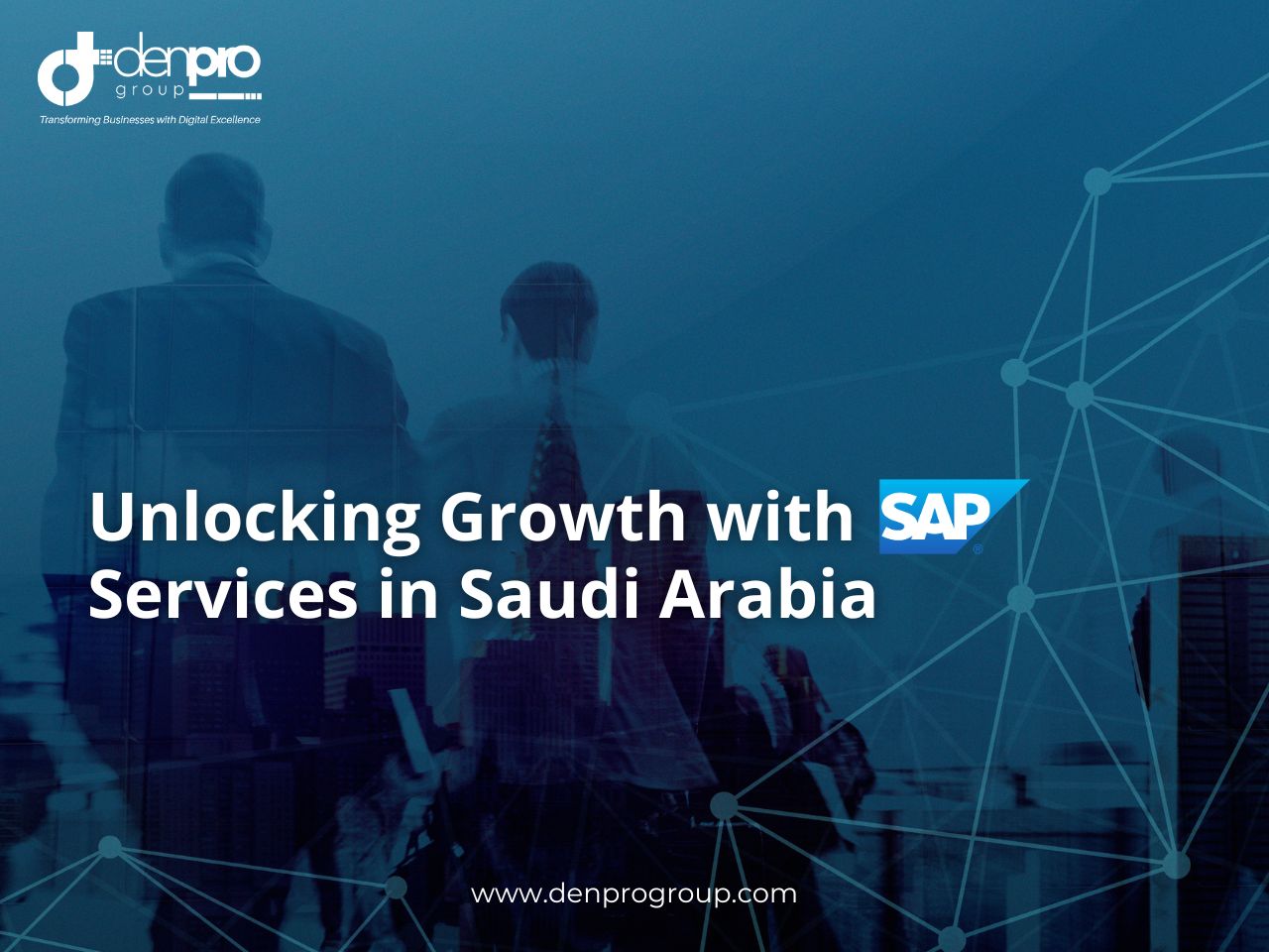 Unlocking Growth with SAP Services in Saudi Arabia
