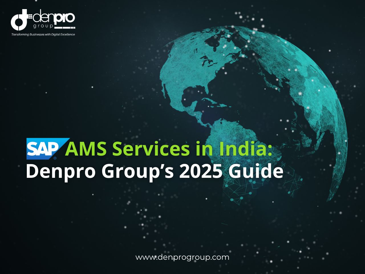 SAP AMS Services in India: Denpro Group’s 2025 Guide