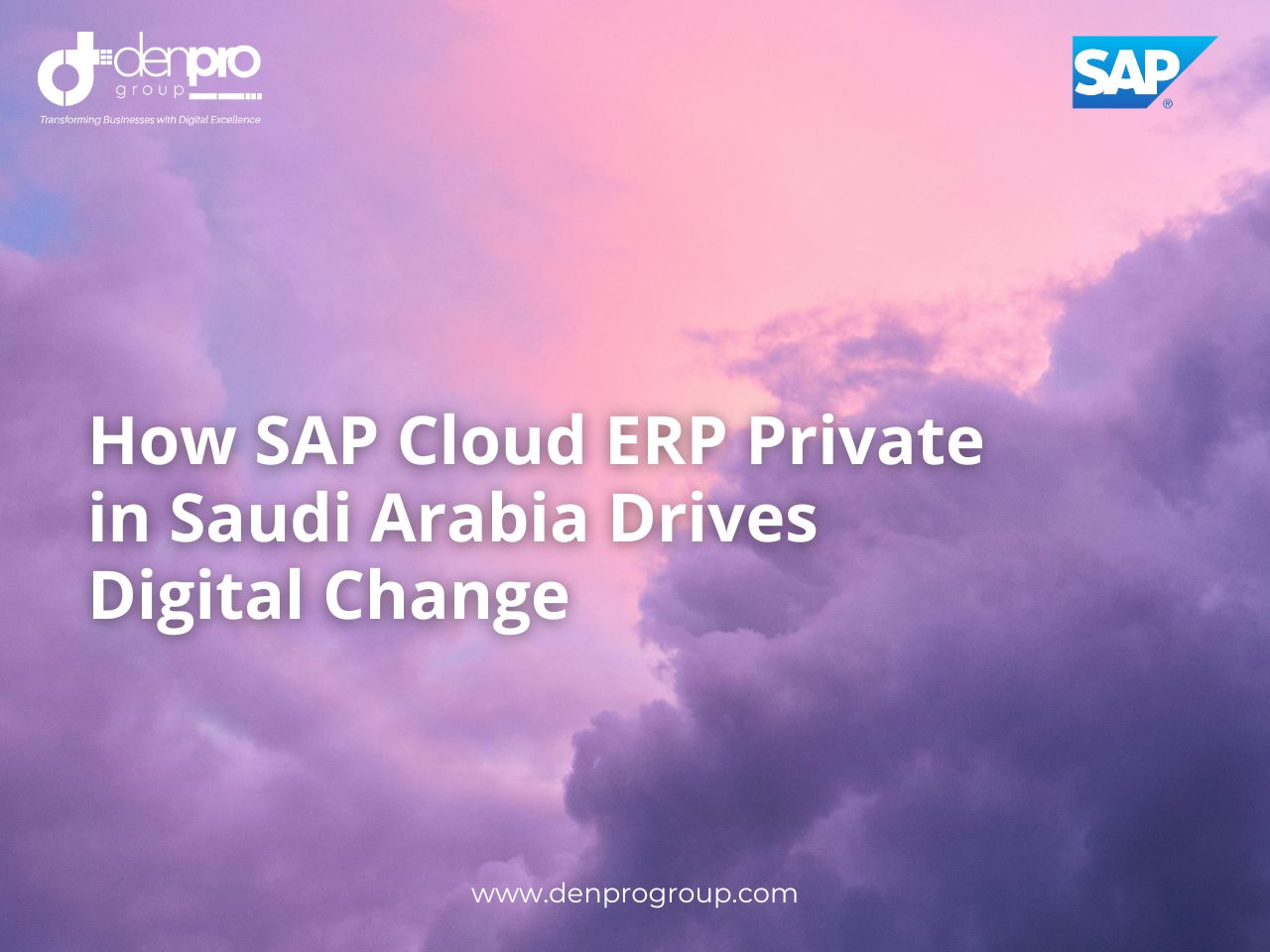 How SAP Cloud ERP Private in Saudi Arabia Drives Digital Change