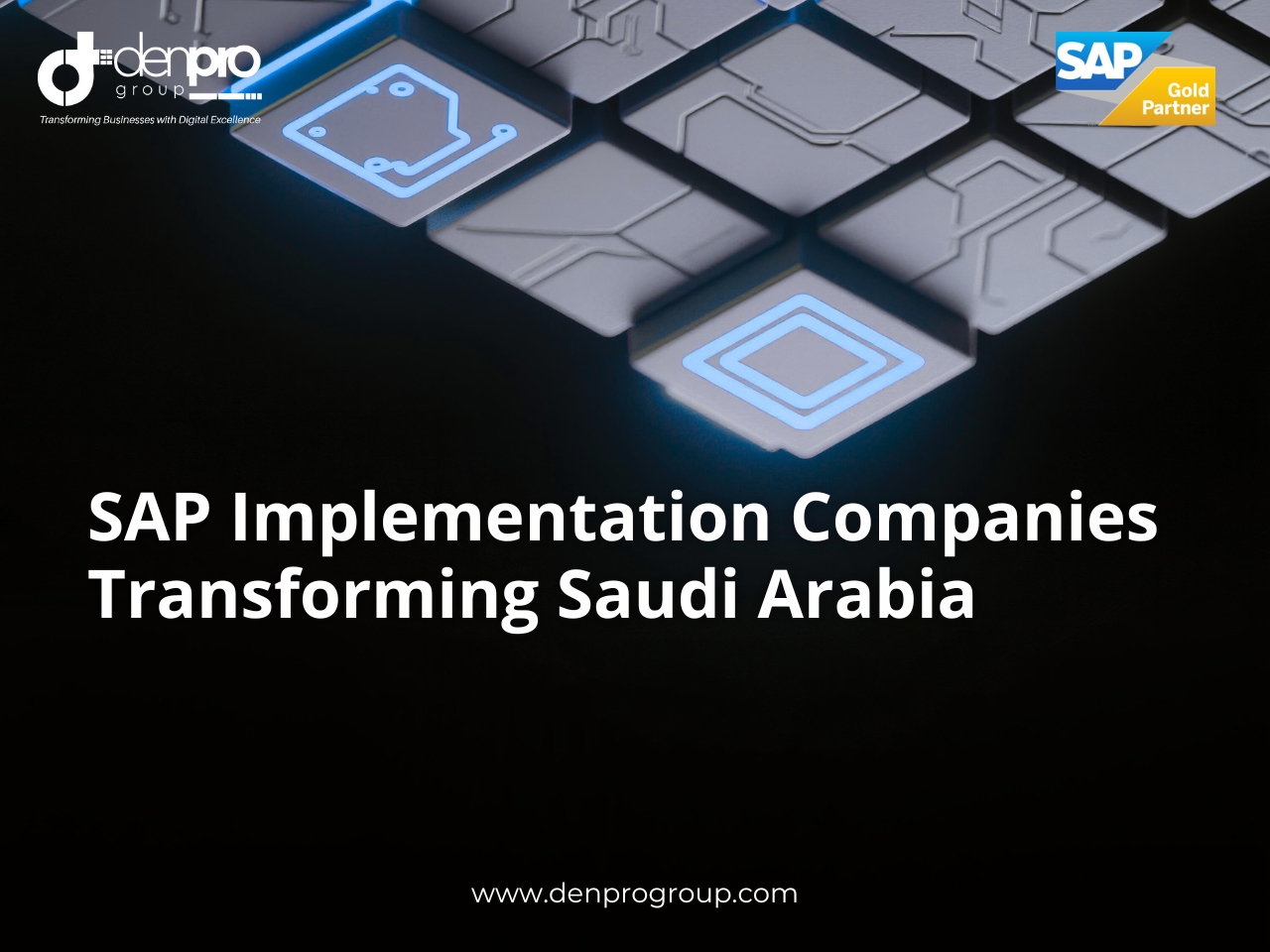 SAP Implementation Companies Transforming Saudi Arabia