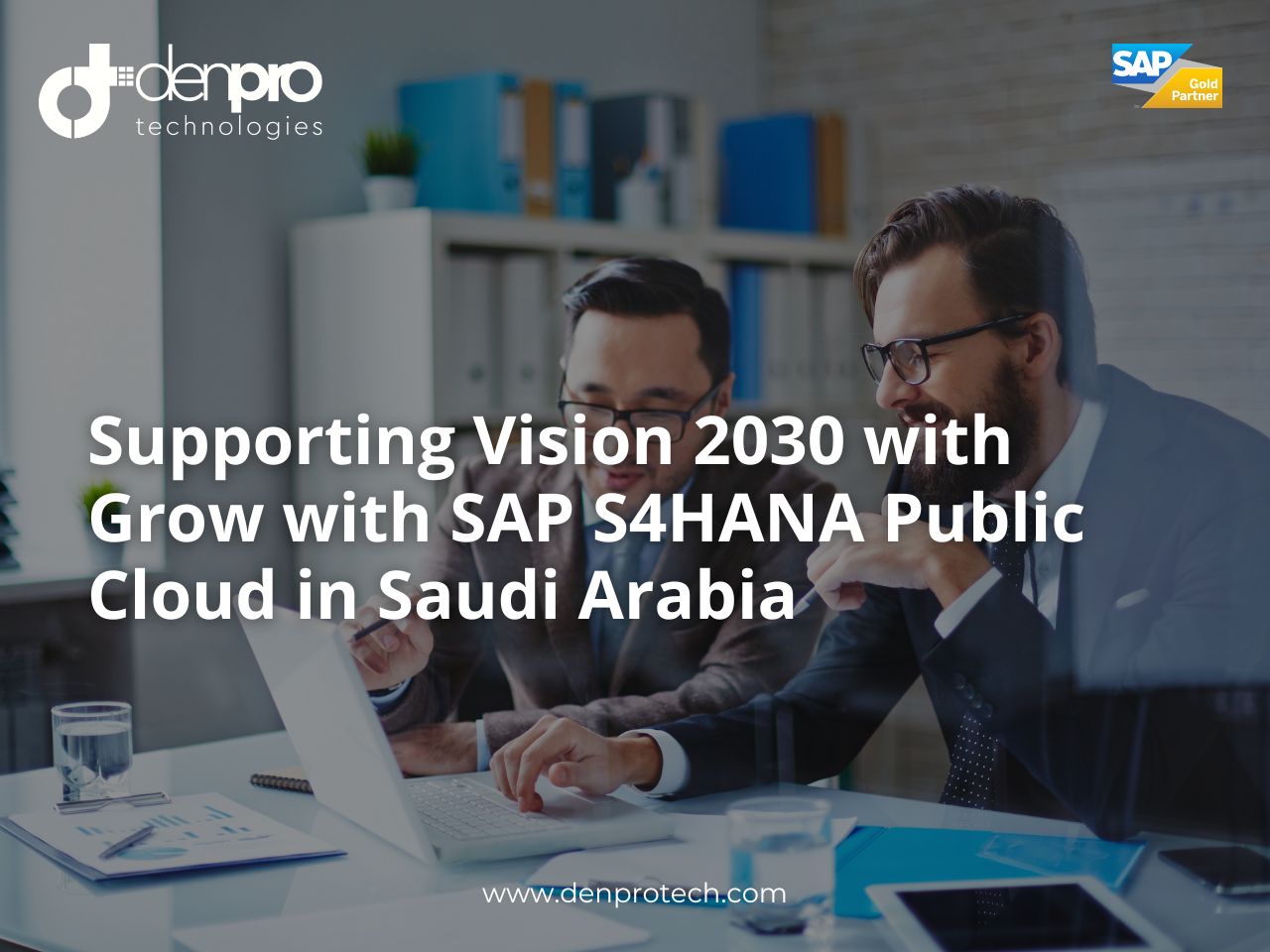 Grow with SAP S4HANA Public Cloud in Saudi Arabia