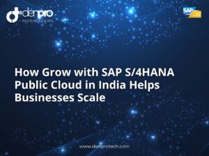 Grow with SAP S/4HANA Public Cloud service in India