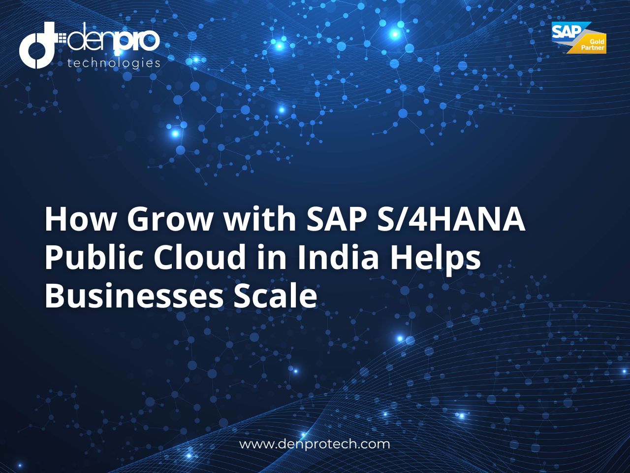 Grow with SAP S/4HANA Public Cloud service in India