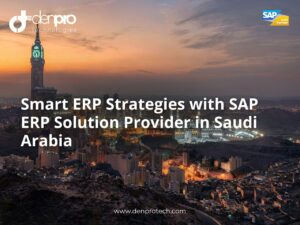 SAP ERP Solution Provider in Saudi Arabia